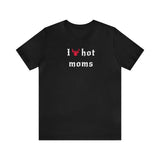 5050bmx I Love Moms - Short Sleeve Tee