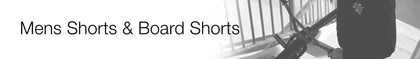 Mens Shorts & Board Shorts