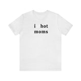 5050bmx I Love Moms - Short Sleeve Tee